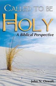 Called to Be Holy: A Biblical Perspective