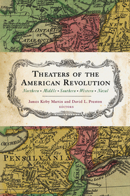 Theaters of the American Revolution – Northern, Middle, Southern, Western, Naval: Northern, Middle, Southern, Western, Naval