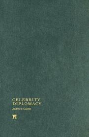 Celebrity Diplomacy Celebrity Diplomacy