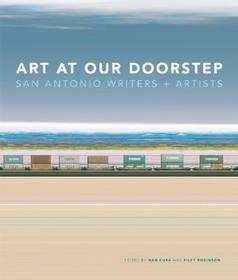 Art at Our Doorstep: San Antonio Writers and Artists