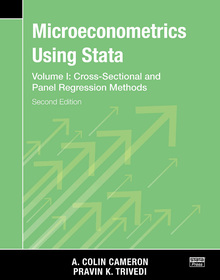 Microeconometrics Using Stata, Second Edition, Volume I: Cross-Sectional and Panel Regression Models Microeconometrics Using Stata, Second Edition, Volume I: Cross-Sectional and Panel Regression Models