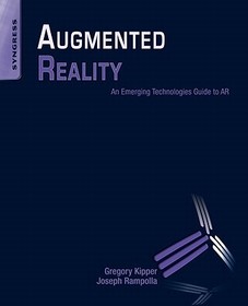Augmented Reality: An Emerging Technologies Guide to AR