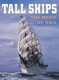Tall Ships: The Magic of Sail
