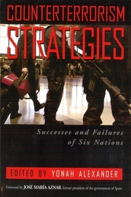 Counterterrorism Strategies: Successes and Failures of Six Nations