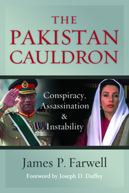 The Pakistan Cauldron – Conspiracy, Assassination & Instability: Conspiracy, Assassination & Instability