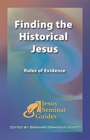 Finding the Historical Jesus: Rules of Evidence