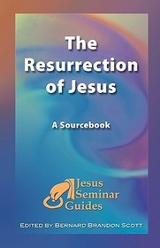 The Resurrection of Jesus: A Sourcebook