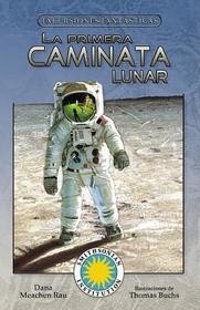 La Primera Caminata Lunar