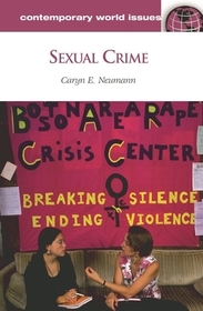 Sexual Crime: A Reference Handbook Sexual Crime: A Reference Handbook