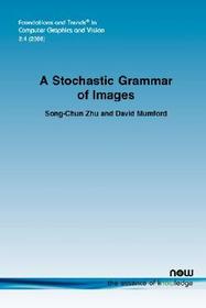 A Stochastic Grammar of Images