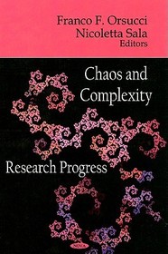 Chaos & Complexity: Research Progress Chaos & Complexity: Research Progress