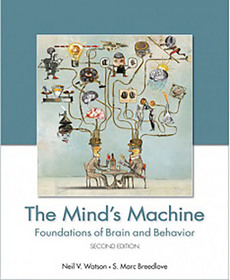 The Mind's Machine: Foundations of Brain and Behavior