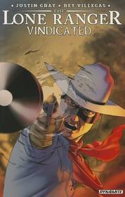 The Lone Ranger: Vindicated