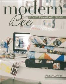 Modern Bee 13 Quilts to Make with Friends: 13 Quilts to Make With Friends