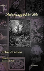 Anthropology and the Bible: Critical Perspectives