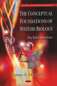 Conceptual Foundations of Systems Biology: An Introduction