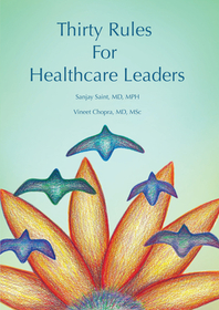 Thirty Rules for Healthcare Leaders – Illustrated by Gina Kim