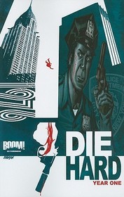 Die Hard: Year One, Volume 1