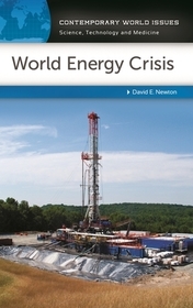 World Energy Crisis: A Reference Handbook World Energy Crisis: A Reference Handbook