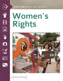 Women's Rights: Documents Decoded