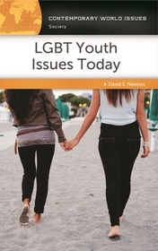 LGBT Youth Issues Today: A Reference Handbook LGBT Youth Issues Today: A Reference Handbook