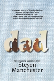 Dad: A Novel Dad: A Novel