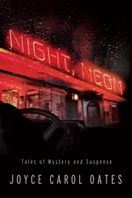 Night, Neon – Tales of Mystery and Suspense: Tales of Mystery and Suspense