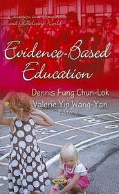 Evidence-Based Education Evidence-Based Education