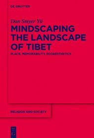 Mindscaping the Landscape of Tibet: Place, Memorability, Ecoaesthetics
