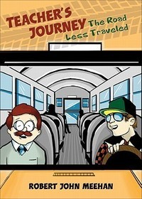 Teacher's Journey: The Road Less Traveled
