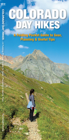 Colorado Day Hikes: A Folding Pocket Guide to Gear, Planning & Useful Tips