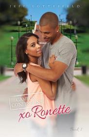 Xo Ronette (Campus Confessions Book 1)