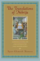 The Translations of Nebrija ? Language, Culture, and Circulation in the Early Modern World: Language, Culture, and Circulation in the Early Modern World