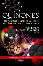 Quinones: Occurrence, Medicinal Uses & Physiological Importance Quinones: Occurrence, Medicinal Uses & Physiological Importance