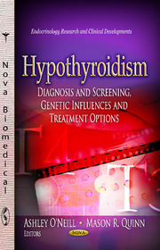 Hypothyroidism: Diagnosis & Screening, Genetic Influences & Treatment Options