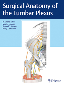 Surgical Anatomy of the Lumbar Plexus