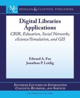 Digital Libraries Applications: CBIR, Education, Social Networks, EScience/Simulation, and GIS