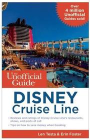 The Unofficial Guide to Disney Cruise Line The Unofficial Guide to Disney Cruise Line