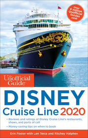 Unofficial Guide to the Disney Cruise Line 2020 Unofficial Guide to the Disney Cruise Line 2020