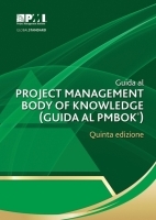 A Guide to the Project Management Body of Knowledge (PMBOK? Guide) (Italian Edition)