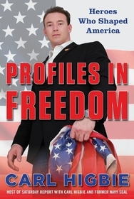 Profiles in Freedom: Heroes Who Shaped America with a Foreword by Senator Markwayne Mullin Profiles in Freedom: Heroes Who Shaped America with a Foreword by Senator Markwayne Mullin