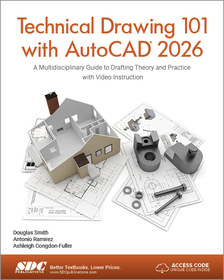 Technical Drawing 101 with AutoCAD 2026: A Multidisciplinary Guide to Drafting Theory and Practice with Video Instruction Technical Drawing 101 with AutoCAD 2026: A Multidisciplinary Guide to Drafting Theory and Practice with Video Instruction