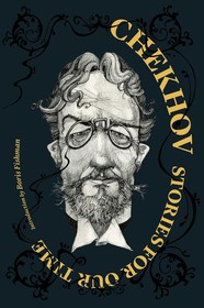 Chekhov: Stories For Our Time: Stories for Our Time