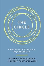 The Circle: A Mathematical Exploration beyond the Line