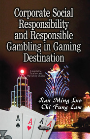 Corporate Social Responsibility & Responsible Gambling in Gaming Destination
