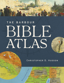 Barbour Bible Atlas Barbour Bible Atlas