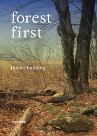 Forest-First: Timber Building