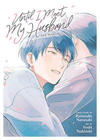Until I Meet My Husband (Manga) Until I Meet My Husband (Manga)