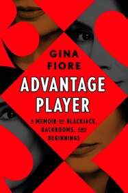 Advantage Player: A Memoir of Blackjack, Backrooms, and Beginnings