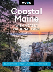 Moon Coastal Maine: With Acadia National Park: (Eighth Edition)